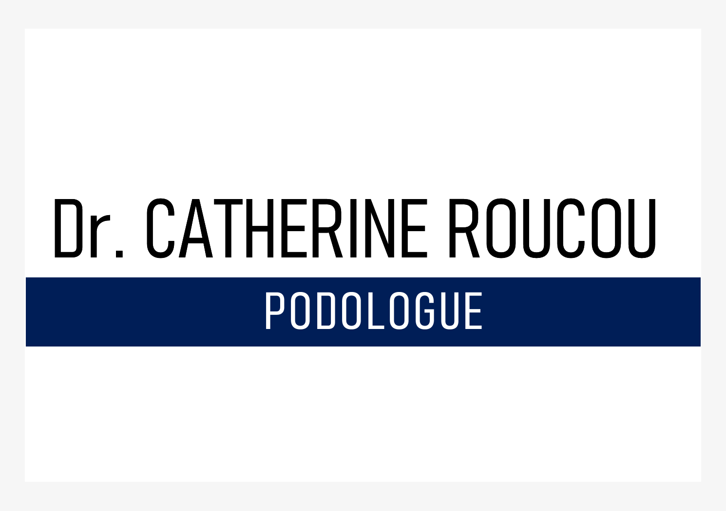 Dr Catherine Roucou, Podologue